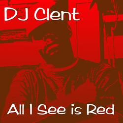 All I See Is Red