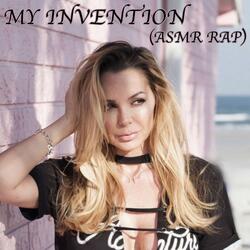 My Invention (Asmr Rap)