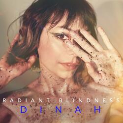 Radiant Blindness