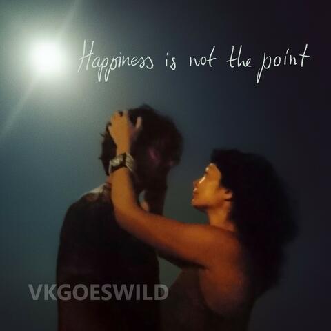 Happiness Is Not the Point