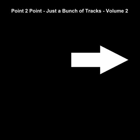 Just a Bunch of Tracks, Vol. 2