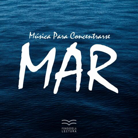 Música para Concentrarse: Mar
