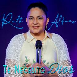 Te Necesito Dios