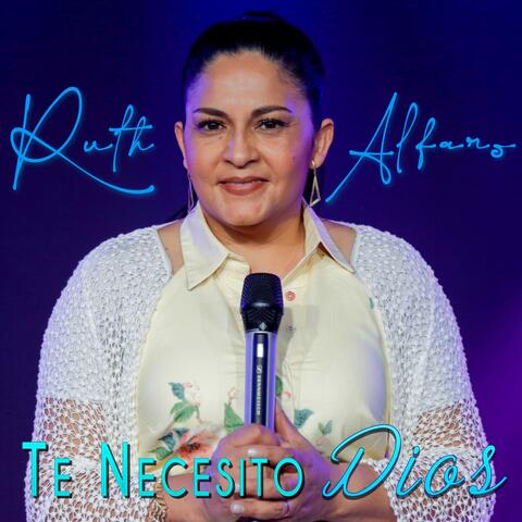 Te Necesito Dios