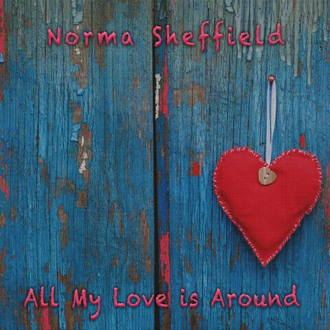 All My Love Is Around