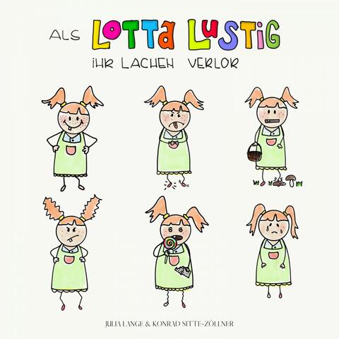 Als Lotta Lustig ihr Lachen verlor