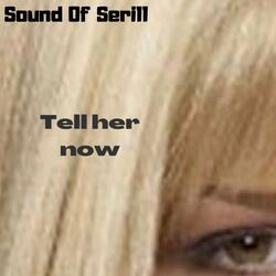 Tell Her Now