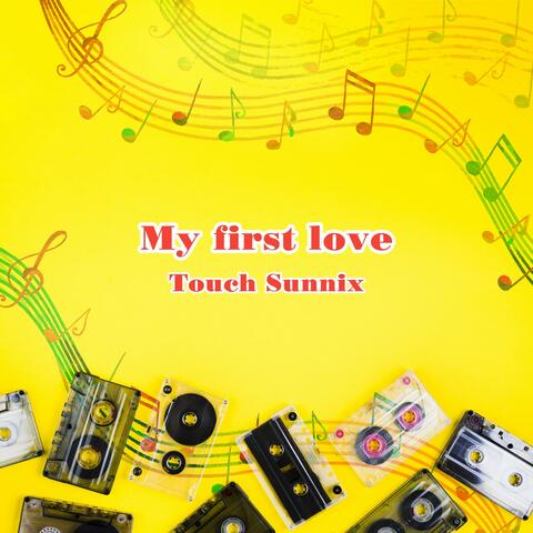 My First Love