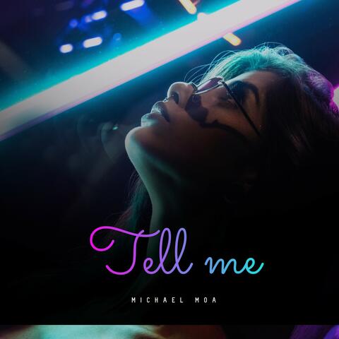 Tell Me