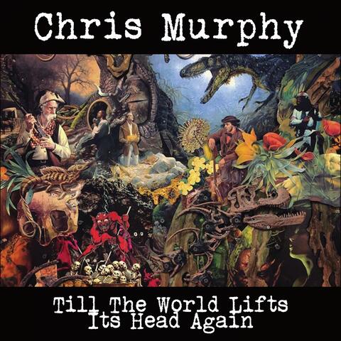 Till the World Lifts Its Head Again