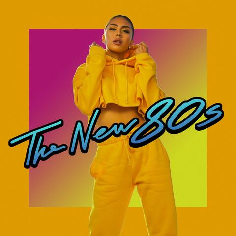 The New 80s
