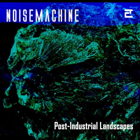 Post-Industrial Landscapes