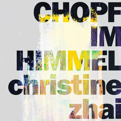 Chopf im Himmel