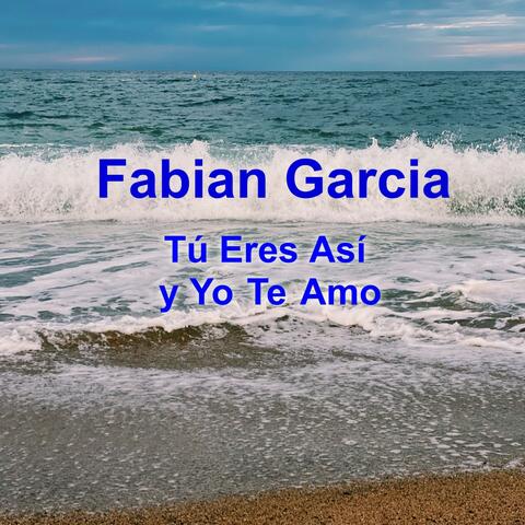 Tú Eres Así y Yo Te Amo