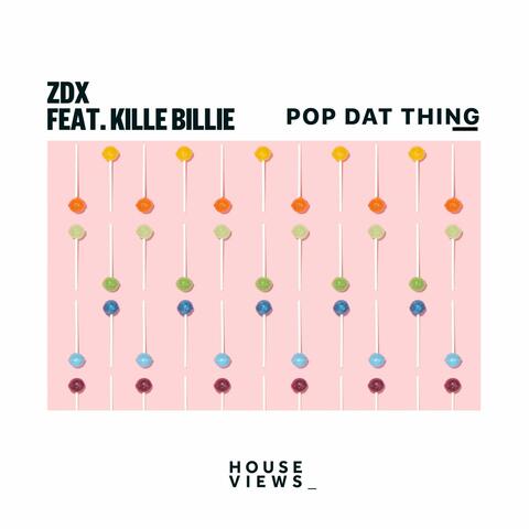 Pop Dat Thing