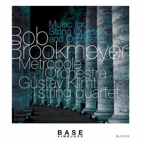 Music for String Quartet & Orchestra