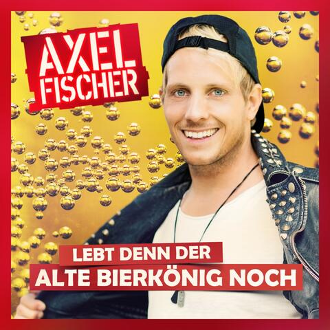 Lebt denn der alte Bierkönig noch