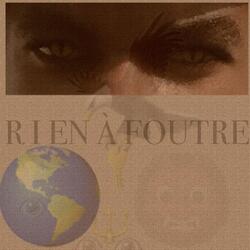 Rien à foutre