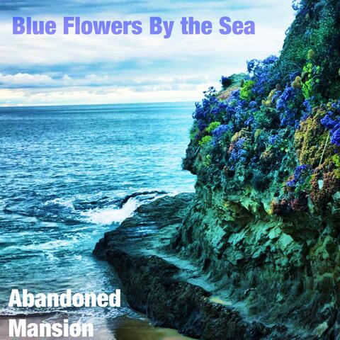 Blue Flowers by the Sea