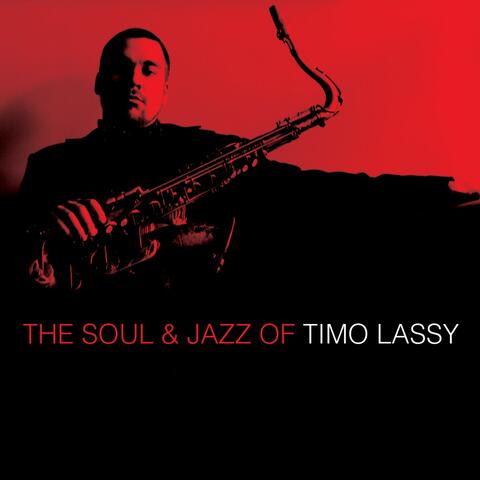 The Soul & Jazz of Timo Lassy