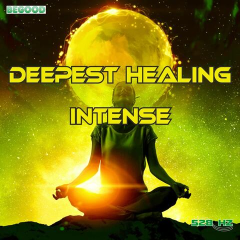 Deepest Healing Intense