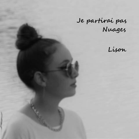 Je partirai pas / Nuages