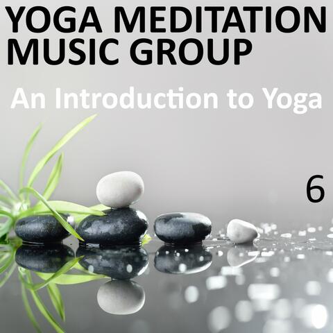 An Introduction to Yoga, Vol. 6