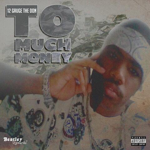 To Much Money