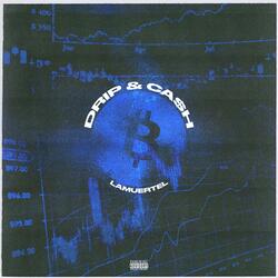 Drip&Ca$H