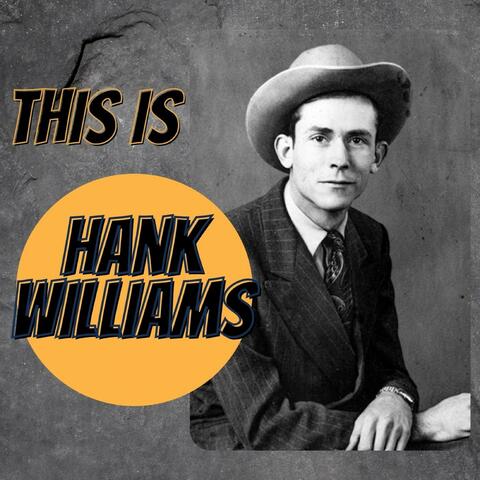 This Is Hank Williams