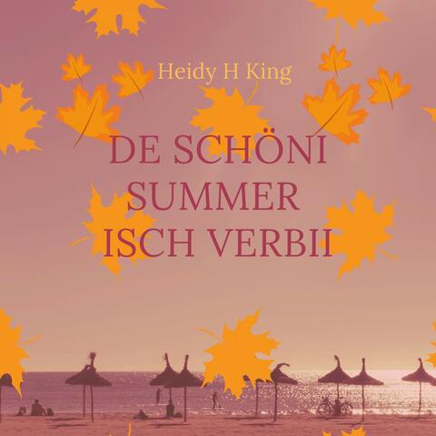 De schöni Summer isch verbii