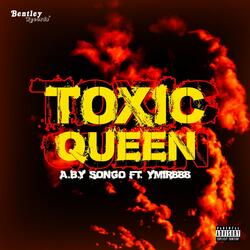 Toxic Queen