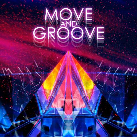 Move and Groove