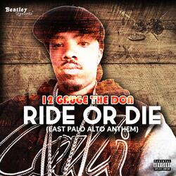 Ride or Die (East Palo Alto Anthem)