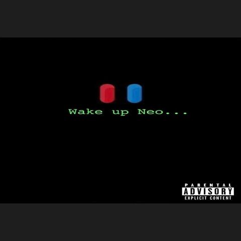 Wake up Neo...