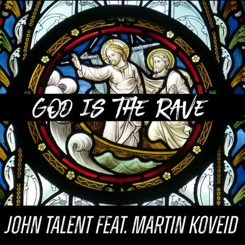 God Is the Rave