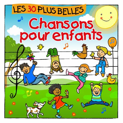 Les 30 plus belles Chansons pour enfants