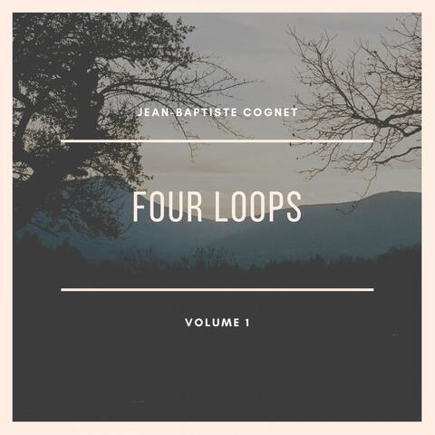 Four Loops, Vol. 1