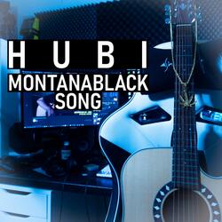 Montanablack Song