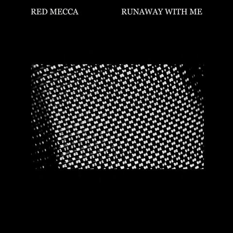 Runaway with Me