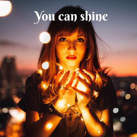 You Can Shine