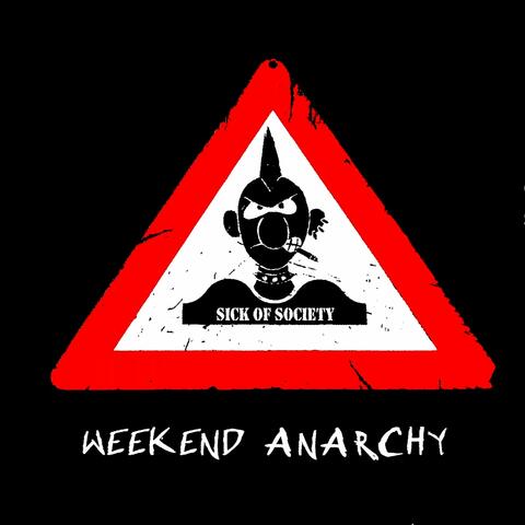 Weekend Anarchy