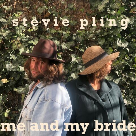 Me and My Bride