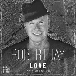 Love (Ain't Just a Feeling)