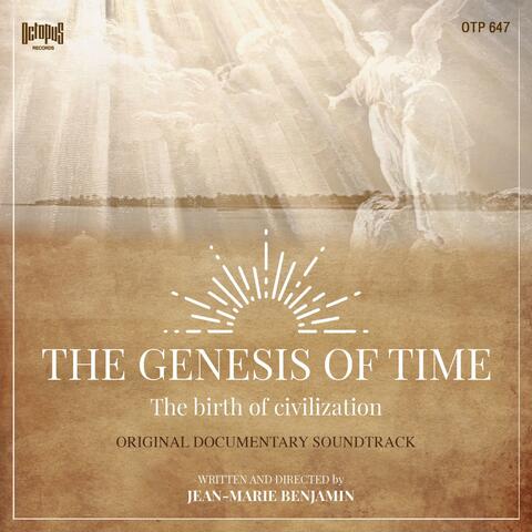 The Genesis of Time: The Birth of Civilization