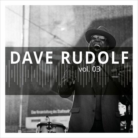 Dave Rudolf, Vol. 3