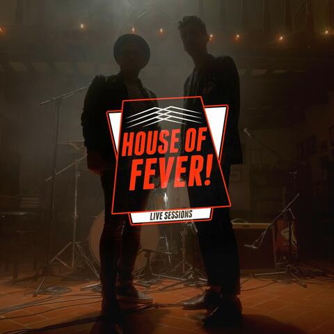 House of Fever!