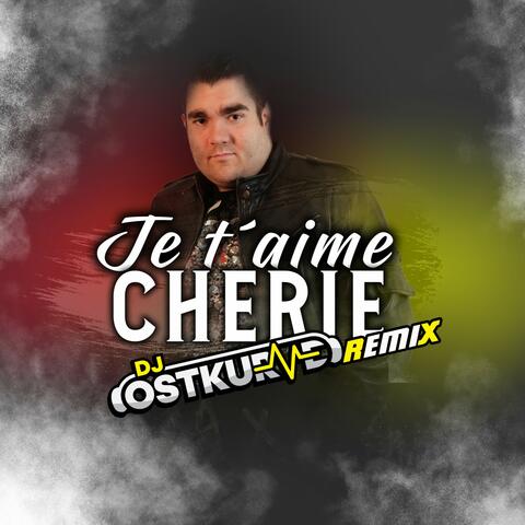 Je t'aime cherie