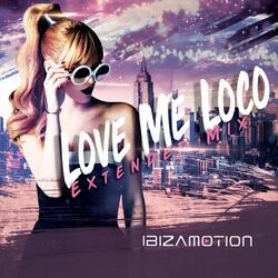 Love Me Loco