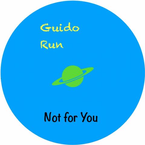 Not for You